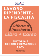 LAVORO DIPENDENTE - LA FISCALITÀ - Libro + Corso LAVORO DIPENDENTE - LA FISCALITÀ - Libro + Corso