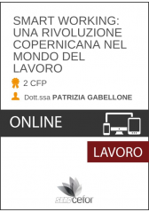 Lo Smart Working: Una Rivoluzione Copernicana Nel Mondo Del Lavoro - Pack Lo Smart Working: Una Rivoluzione Copernicana Nel Mondo Del Lavoro - Pack
