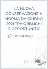 La Nuova Conservazione A Norma Da Giugno 2021 Tra Obblighi E Opportunità La Nuova Conservazione A Norma Da Giugno 2021 Tra Obblighi E Opportunità