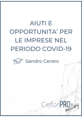 Aiuti E Opportunità Per Le Imprese Nel Periodo Covid-19 Aiuti E Opportunità Per Le Imprese Nel Periodo Covid-19