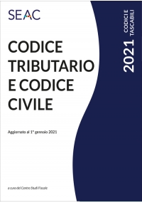 CODICE TRIBUTARIO E CODICE CIVILE edizione 2021