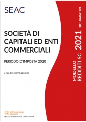 MODELLO REDDITI 2021 SOCIETÀ DI CAPITALI ED ENTI COMMERCIALI
