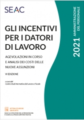 Gli Incentivi Per I Datori Di Lavoro - Vi Edizione Gli Incentivi Per I Datori Di Lavoro - Vi Edizione