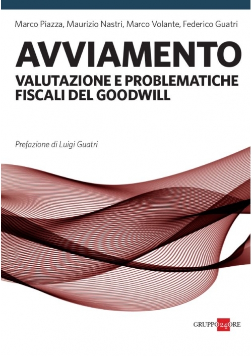 AVVIAMENTO - Valutazione e Problematiche Fiscali del Goodwill
