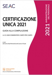 Certificazione Unica 2021 - Guida Alla Compilazione Certificazione Unica 2021 - Guida Alla Compilazione