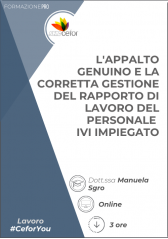 L'appalto Genuino E La Corretta Gestione Del Rapporto Di Lavoro Del Personale Ivi Impiegato L'appalto Genuino E La Corretta Gestione Del Rapporto Di Lavoro Del Personale Ivi Impiegato