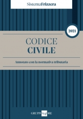 Codice Civile 2021 - Annotato Con La Normativa Tributaria
