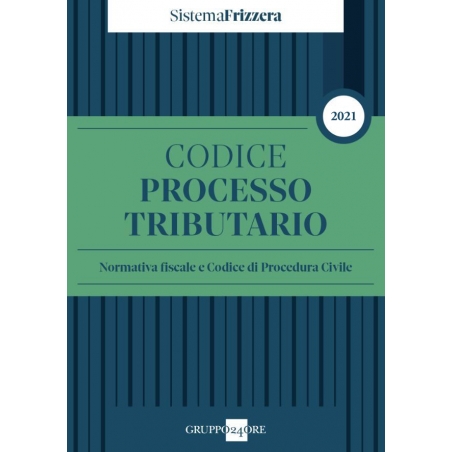 CODICE DEL PROCESSO TRIBUTARIO 2021