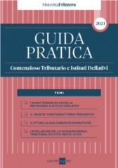 Guida Pratica Contenzioso Tributario E Istituti Deflativi 2021 Guida Pratica Contenzioso Tributario E Istituti Deflativi 2021
