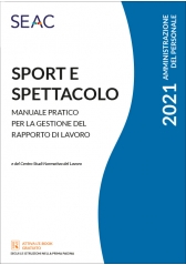 Sport E Spettacolo - Manuale Pratico Per La Gestione Del Rapporto Di Lavoro