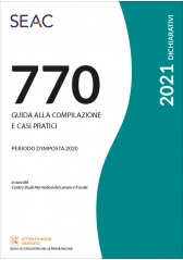Il Mod. 770/2021 - Guida Alla Compilazione E Casi Pratici Il Mod. 770/2021 - Guida Alla Compilazione E Casi Pratici