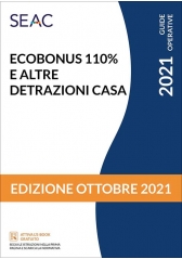 ECOBONUS 110% E ALTRE DETRAZIONI CASA - Ed. Ottobre 2021
