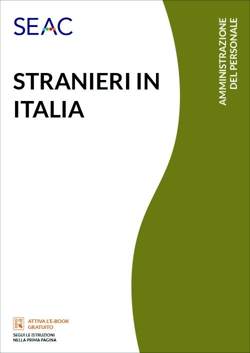 STRANIERI IN ITALIA - Ingresso, soggiorno, lavoro