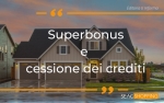 Superbonus e cessione dei crediti: le novità in arrivo